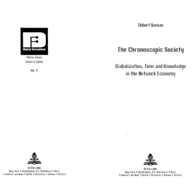 خرید و دانلود نسخه کامل کتاب The Chronoscopic Society: Globalization, Time and Knowledge in the Network Economy (Digital Formations)