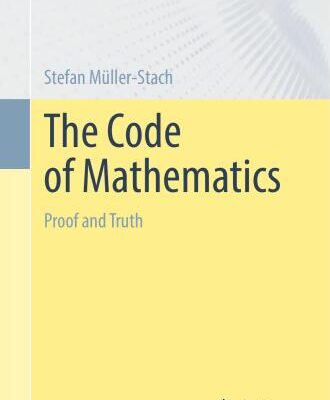 خرید و دانلود نسخه کامل کتاب The Code of Mathematics: Proof and Truth