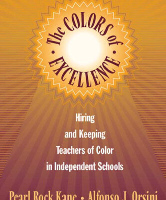 خرید و دانلود نسخه کامل کتاب The Colors of Excellence: Hiring and Keeping Teachers of Color in Independent Schools