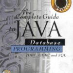 خرید و دانلود نسخه کامل کتاب The Complete Guide to Java Database Programming with JDBC
