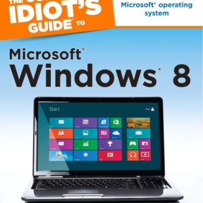 خرید و دانلود نسخه کامل کتاب The Complete Idiot’s Guide to Windows 8