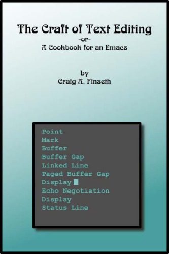 خرید و دانلود نسخه کامل کتاب The Craft of Text Editing: Emacs for the Modern World_68658bfec19b3.jpeg خرید و دانلود نسخه کامل کتاب The Craft of Text Editing: Emacs for the Modern World
