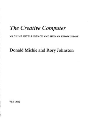 خرید و دانلود نسخه کامل کتاب The Creative Computer: Machine Intelligence and Human Knowledge