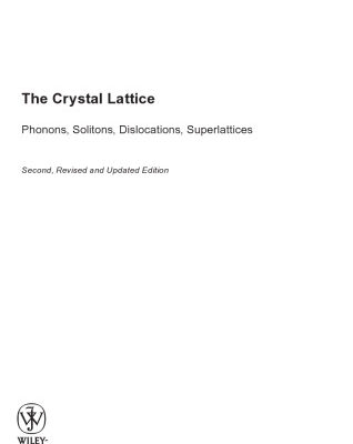 خرید و دانلود نسخه کامل کتاب The Crystal Lattice: Phonons, Solitons, Dislocations, Superlattices