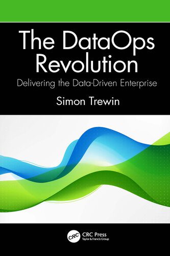 خرید و دانلود نسخه کامل کتاب The DataOps Revolution: Delivering the Data-Driven Enterprise_6866d0fda973b.jpeg خرید و دانلود نسخه کامل کتاب The DataOps Revolution: Delivering the Data-Driven Enterprise