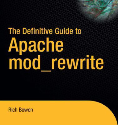 خرید و دانلود نسخه کامل کتاب The Definitive Guide to Apache mod rewrite