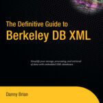 خرید و دانلود نسخه کامل کتاب The Definitive Guide to Berkeley DB XML