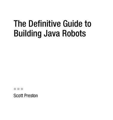 خرید و دانلود نسخه کامل کتاب The Definitive Guide to Building Java Robots