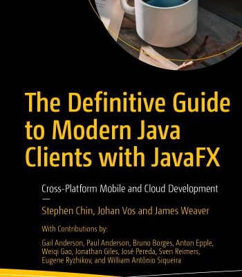 خرید و دانلود نسخه کامل کتاب The Definitive Guide to Modern Java Clients with JavaFX – Cross-Platform Mobile and Cloud Development