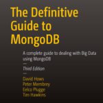 خرید و دانلود نسخه کامل کتاب The Definitive Guide to MongoDB, 3rd Edition: A complete guide to dealing with Big Data using MongoDB