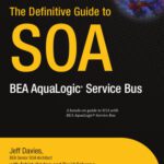 خرید و دانلود نسخه کامل کتاب The Definitive Guide to SOA: BEA AquaLogic Service Bus