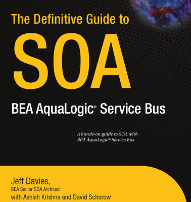 خرید و دانلود نسخه کامل کتاب The Definitive Guide to SOA: BEA AquaLogic Service Bus