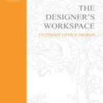 خرید و دانلود نسخه کامل کتاب The Designer’s Workspace: Ultimate Office Design