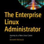 خرید و دانلود نسخه کامل کتاب The Enterprise Linux Administrator: Journey to a New Linux Career