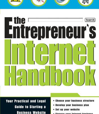 خرید و دانلود نسخه کامل کتاب The Entrepreneur’s Internet Handbook: Your Legal and Practical Guide to Starting a Business Website