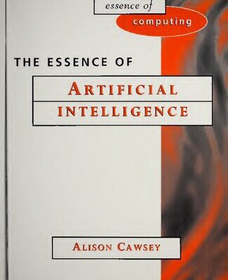 خرید و دانلود نسخه کامل کتاب The Essence of Artificial Intelligence