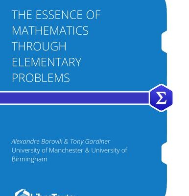 خرید و دانلود نسخه کامل کتاب The Essence of Mathemtics Through Elementary Problems