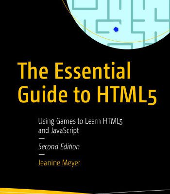 خرید و دانلود نسخه کامل کتاب The Essential Guide to HTML5: Using Games to Learn HTML5 and JavaScript