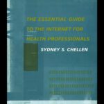 خرید و دانلود نسخه کامل کتاب The Essential Guide to the Internet for Health Professionals