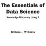 خرید و دانلود نسخه کامل کتاب The Essentials of Data Science: Knowledge Discovery Using R
