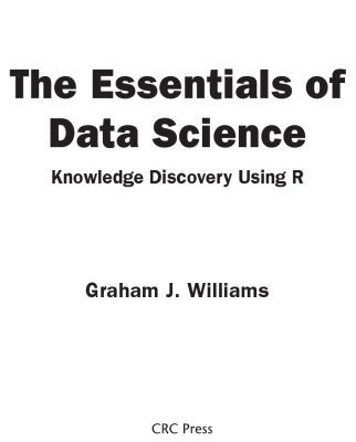 خرید و دانلود نسخه کامل کتاب The Essentials of Data Science: Knowledge Discovery Using R