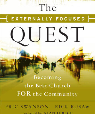 خرید و دانلود نسخه کامل کتاب The Externally Focused Quest: Becoming the Best Church for the Community (Jossey-Bass Leadership Network Series)