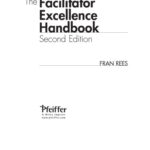 خرید و دانلود نسخه کامل کتاب The Facilitator Excellence Handbook (Pfeiffer Essential Resources for Training and HR Professionals)