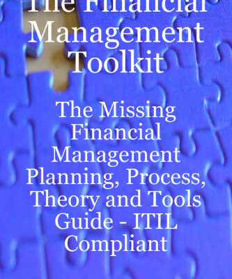 خرید و دانلود نسخه کامل کتاب The Financial Management Toolkit – The Missing Financial Management Planning, Process, Theory and Tools Guide – ITIL Compliant