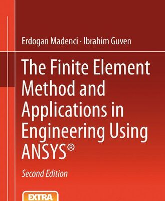 خرید و دانلود نسخه کامل کتاب The Finite Element Method and Applications in Engineering Using ANSYS®