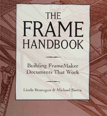خرید و دانلود نسخه کامل کتاب The Frame Handbook: Building FrameMaker Documents That Work