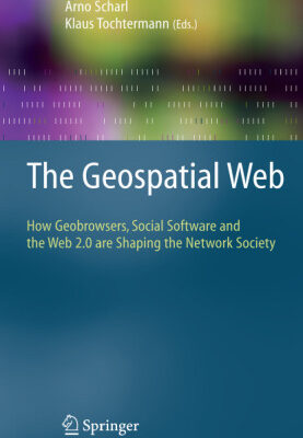 خرید و دانلود نسخه کامل کتاب The Geospatial Web: How Geobrowsers, Social Software and the Web 2.0 are Shaping the Network Society (Advanced Information and Knowledge Processing)