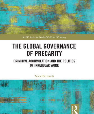خرید و دانلود نسخه کامل کتاب The Global Governance of Precarity: Primitive Accumulation and the Politics of Irregular Work