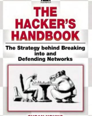 خرید و دانلود نسخه کامل کتاب The hacker’s handbook: the strategy behind breaking into and defending networks