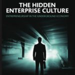 خرید و دانلود نسخه کامل کتاب The Hidden Enterprise Culture: Entrepreneurship in the Underground Economy