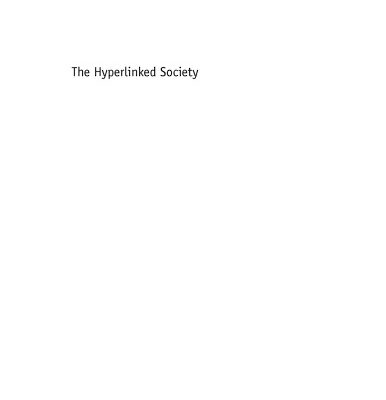 خرید و دانلود نسخه کامل کتاب The Hyperlinked Society: Questioning Connections in the Digital Age (The New Media World)