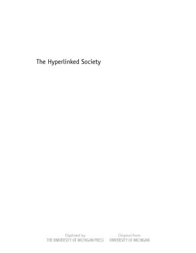 خرید و دانلود نسخه کامل کتاب The Hyperlinked Society: Questioning Connections in the Digital Age (The New Media World)_6877a12360576.jpeg خرید و دانلود نسخه کامل کتاب The Hyperlinked Society: Questioning Connections in the Digital Age (The New Media World)