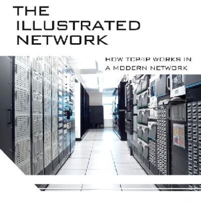 خرید و دانلود نسخه کامل کتاب The Illustrated Network How TCPIP Works in a Modern Network