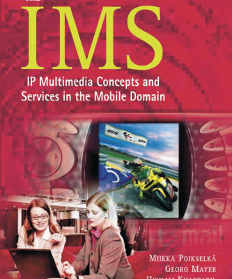 خرید و دانلود نسخه کامل کتاب The IMS: IP Multimedia Concepts and Services in the Mobile Domain