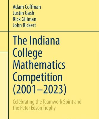 خرید و دانلود نسخه کامل کتاب The Indiana College Mathematics Competition (2001–2023)