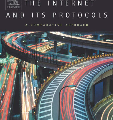 خرید و دانلود نسخه کامل کتاب The Internet and Its Protocols: A Comparative Approach