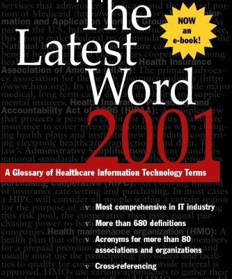 خرید و دانلود نسخه کامل کتاب The Latest Word 2001 a Glossary of Healthcare Technology Terms