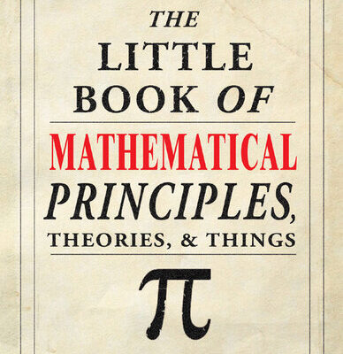 خرید و دانلود نسخه کامل کتاب The Little Book of Mathematical Principles, Theories, & Things