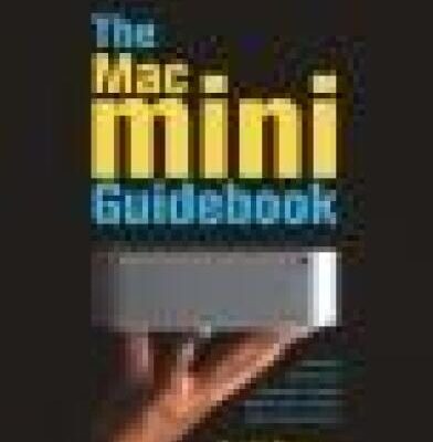 خرید و دانلود نسخه کامل کتاب The Mac mini Guidebook A practical, hands-on book for everyoneincluding Windows usersmoving to Apple’s compact computer