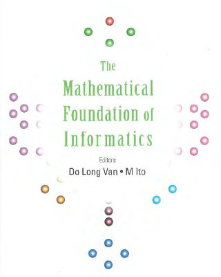 خرید و دانلود نسخه کامل کتاب The mathematical foundation of informatics. Conf. Hanoi, 1999