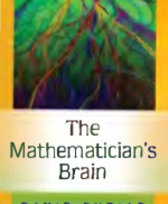 خرید و دانلود نسخه کامل کتاب The Mathematician’s Brain: A Personal Tour Through the Essentials of Mathematics and Some of the Great Minds Behind Them