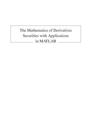 خرید و دانلود نسخه کامل کتاب The Mathematics of Derivatives Securities with Applications in MATLAB