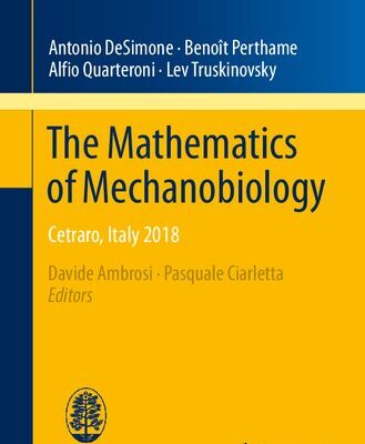 خرید و دانلود نسخه کامل کتاب The Mathematics of Mechanobiology: Cetraro, Italy 2018