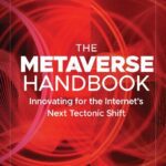 خرید و دانلود نسخه کامل کتاب The Metaverse Handbook: Innovating for the Internet’s Next Tectonic Shift