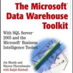 خرید و دانلود نسخه کامل کتاب The MicrosoftData Warehouse Toolkit: With SQL Server2005 and the MicrosoftBusiness Intelligence Toolset