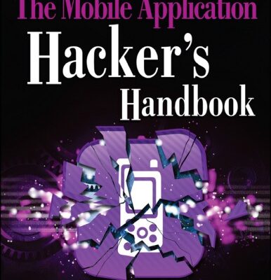خرید و دانلود نسخه کامل کتاب The Mobile Application Hacker’s Handbook